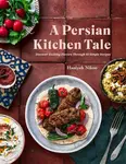 A Persian Kitchen Tale - Haniyeh Nikoo