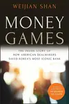 Money Games - Weijian  Shan