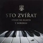 Sto zvířat – Hraju na klavír v bordelu
