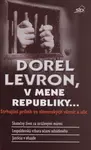 Dorel Levron, v mene republiky...