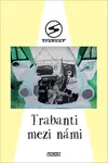 Trabanti mezi námi