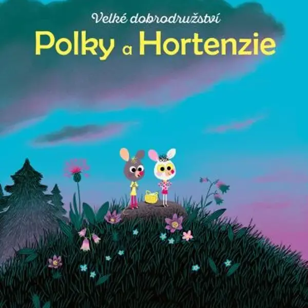 Velké dobrodružství Polky a Hortenzie
