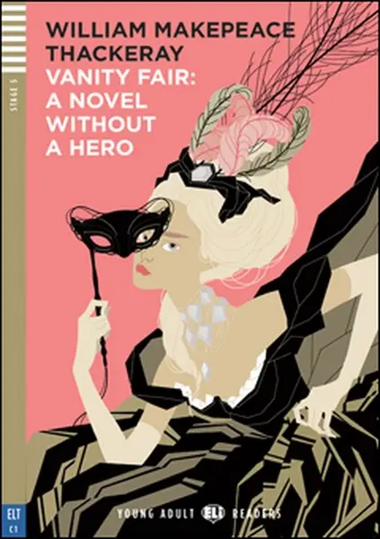 Vanity Fair: A Novel without a hero (Trh márnosti + CD)