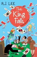 The King Falls - R.J. Lee