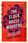 The Clock House Murders - Yukito Ayatsuji