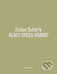 Hlasy spoza hraníc - Dušan Šutarík