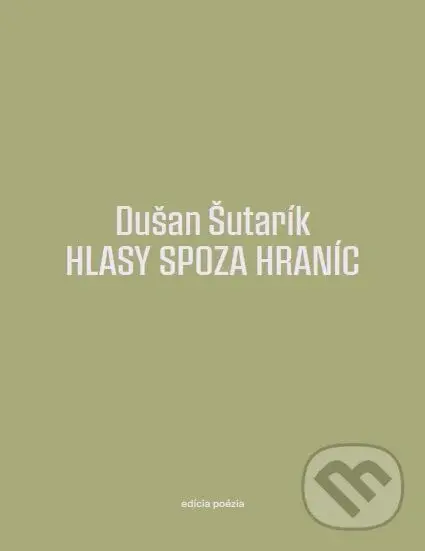 Hlasy spoza hraníc - Dušan Šutarík