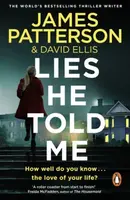 Lies He Told Me - James Patterson