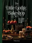 The Little Gothic Bakeshop - Helena Garcia