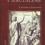 Jatky v Jeruzaleme - Z počiatkov kresťanstva - R. C. Russell