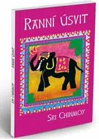 Ranní úsvit - Sri Chinmoy