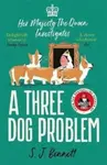 A Three Dog Problem - S.J. Bennett