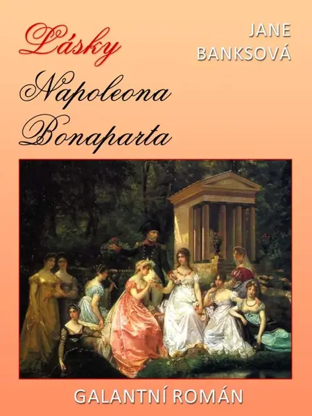 Lásky Napoleona Bonaparta - Jane Banksová - e-kniha