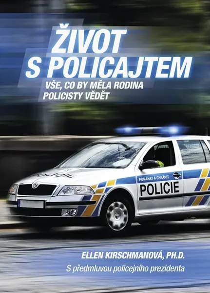 Život s policajtem - Ellen Kirschmanová