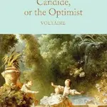 Candide, or The Optimist - Voltaire
