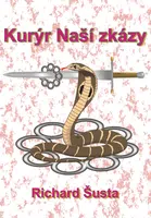 Kurýr Naší zkázy - Richard Šusta - e-kniha