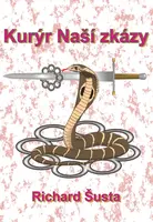 Kurýr Naší zkázy - Richard Šusta