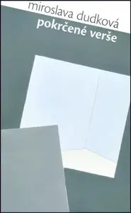 Pokrčené verše - Miroslava Dudková