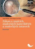 Zákon o znalcích, znaleckých kancelářích a znaleckých ústavech - Lukáš Křístek