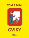 Tom a Mimi – Cviky - Hana Mikulenková