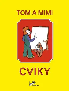 Tom a Mimi – Cviky - Hana Mikulenková