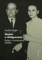 Majstr a Malgorzata. Polky v továrnách ČSSR - Klípa Ondřej - e-kniha