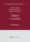 Zákon o cenách / Komentář - Tomáš Naiser