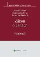 Zákon o cenách / Komentář - Tomáš Naiser
