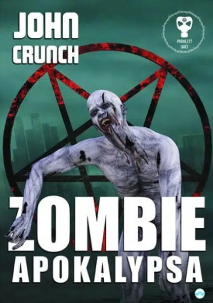 Zombie apokalypsa - John Crunch