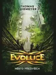 Evoluce 1 - Město přeživších - Thomas Thiemeyer