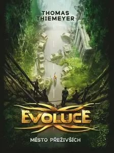 Evoluce 1 - Město přeživších - Thomas Thiemeyer