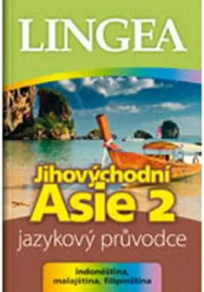 Jihovýchodní Asie 2: Jazykový průvodce