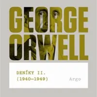 Deníky II. (1940-1949) - George Orwell