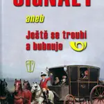 Signály aneb ještě se troubí a bubnuje - Pavel Landa, Milan Hodík