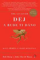 The Go-Giver: Dej a bude ti dáno - John David Mann, Bob Burg - e-kniha
