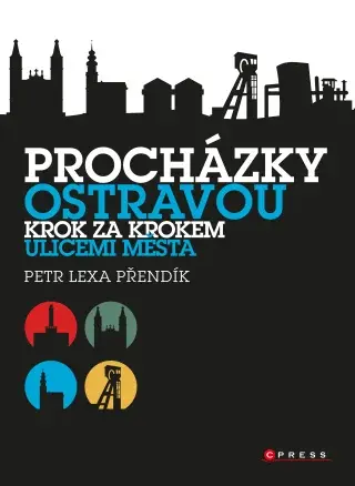 Procházky Ostravou - Petr Lexa Přendík - e-kniha