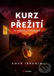 Kurz přežití (ve měste i v přírodě) - Amar Ibrahim