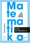 Matematika pro gymnázia (Goniometrie) - Oldřich Odvárko