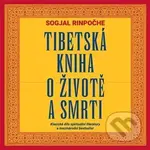 Tibetská kniha o životě a smrti - Sogjal-rinpočhe - audiokniha z kategorie Filozofie