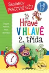 Hravě v hlavě - 2. třída (Domácí pracovní sešit)