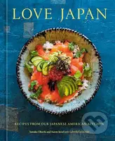 Love Japan (Recipes from our Japanese American Kitchen) - kniha z kategorie Národní kuchyně