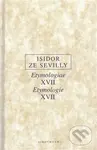 Etymologie XVII / Etymologiae XVII - Isidor ze Sevilly