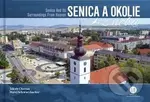 Senica a okolie z neba (Senica and Its Surroundings From Heaven) - kniha z kategorie Mapy a cestování