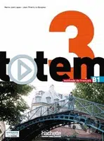 Totem 3: Livre de l'élve B1 + manuel numerique enrichi pour l'apprenant - kniha z kategorie Jazykové učebnice a slovníky