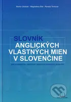 Slovník anglických vlastných mien v slovenčine - Martin Ološtiak, Magdaléna Bilá, Renáta Timková - kniha z kategorie Jazykové učebnice a slovníky