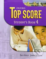 Top Score 4: Student´s Book - Paul Kelly - kniha z kategorie Jazykové učebnice a slovníky