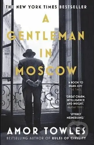 A Gentleman in Moscow - Amor Towles
