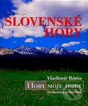 Slovenské hory (Hory moje hory / The Mountains, My Mountains) - kniha z kategorie Fotografie