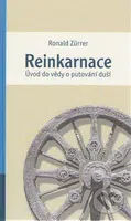Reinkarnace (Úvod do vědy o putování duší) - Ronald Zürrer - kniha z kategorie Záhady a paranormální jevy