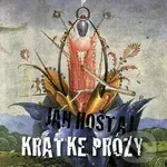 Krátke prózy - Ján Hoštaj - kniha z kategorie Beletrie